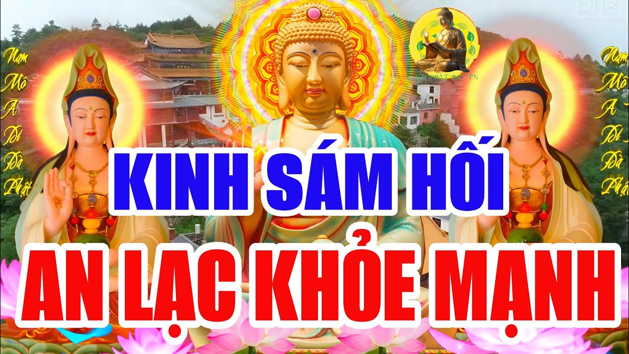 Sáng Mùng 10 Âm Nghe THẦY Tụng Kinh Cầu An Sám Hối Thân Tâm An Lạc Khỏe Mạnh, Giải Nghiệp Ngủ Ngon