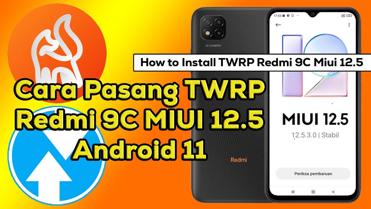 Cara pasang twrp Redmi 9C Miui 12.5. Android11 - Cara apasang OrangeFox recovery Redmi9C MIUI 12.5