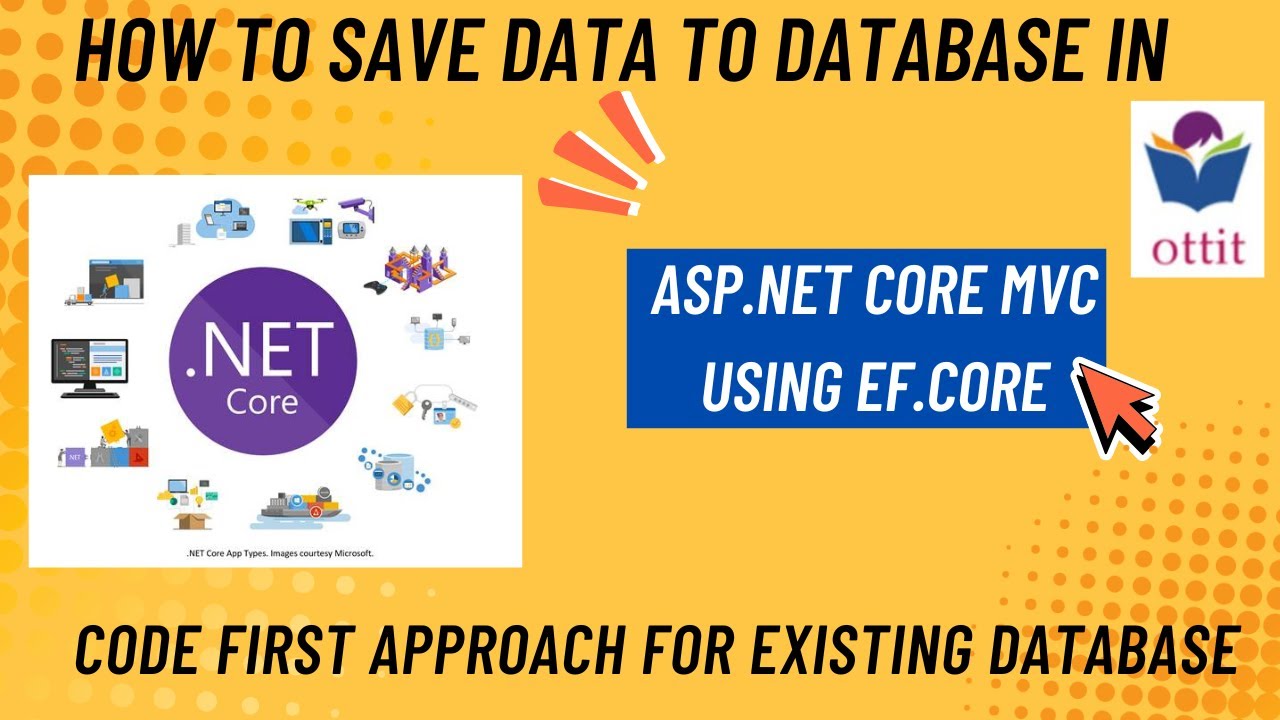 How to save data to database in Asp.net Core MVC using EF.Core Code First Approach ? | Ottit