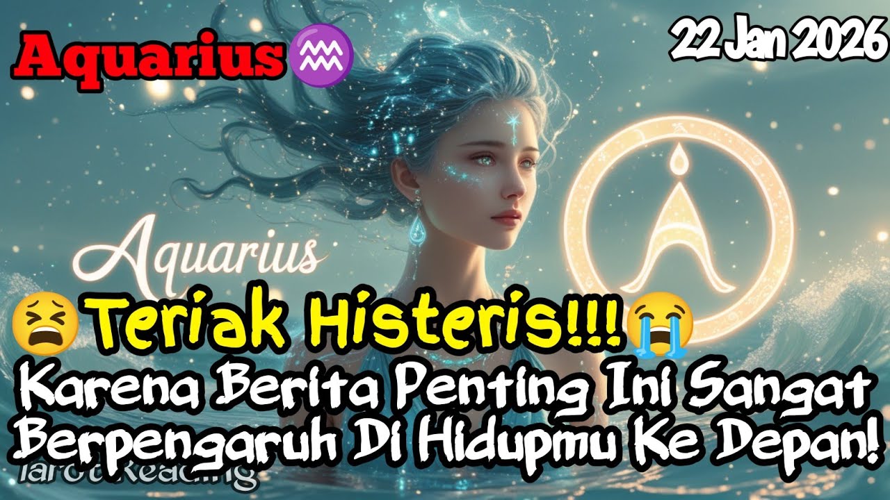 Aquarius♒ 😫Histeris!😭 Berita Penting Ini Sangat Berpengaruh Di Hidupmu Hari Ini - Mata Zodiak