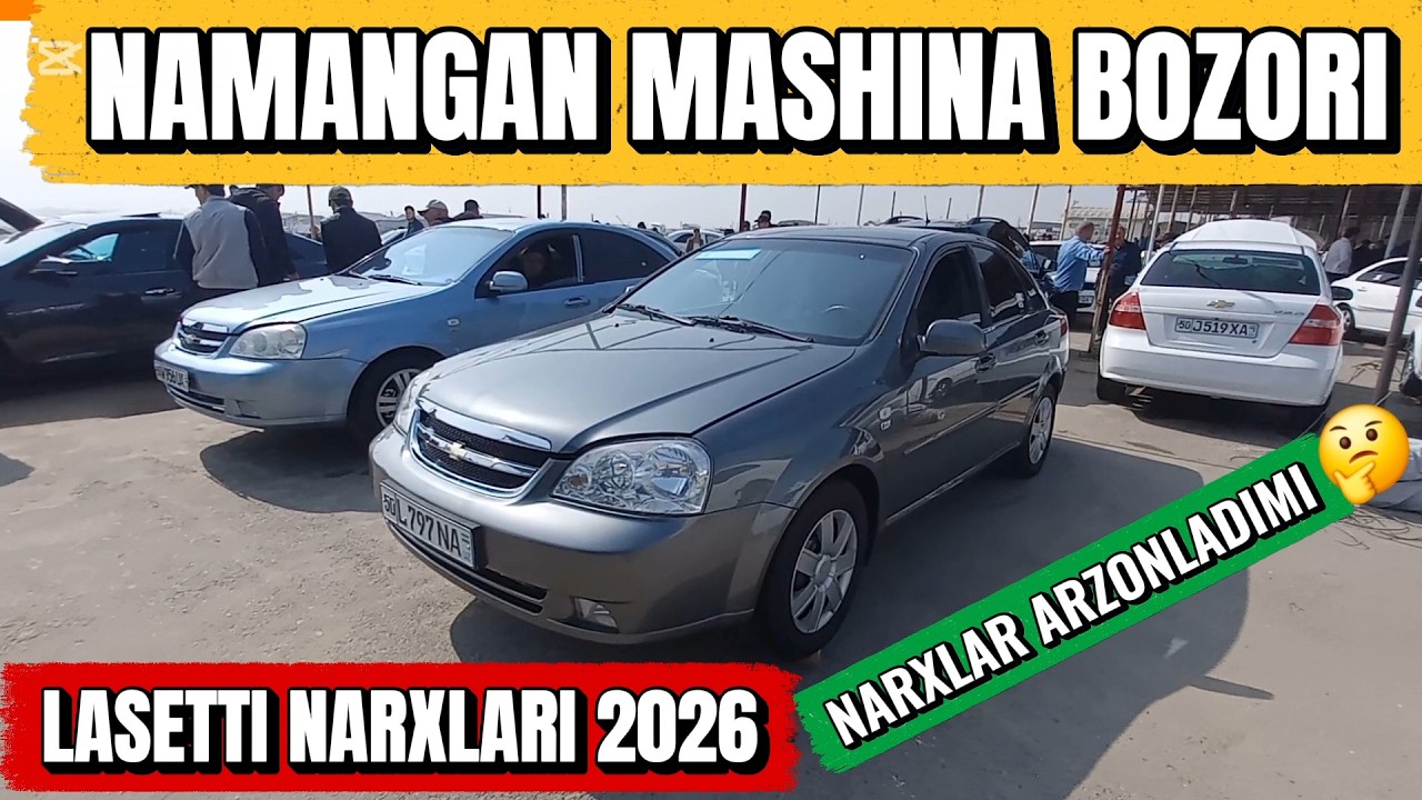 8 - Mart LASETTI NARXLARI 2026. NAMANGAN MASHINA BOZORI. #lasetti #jentra #2026