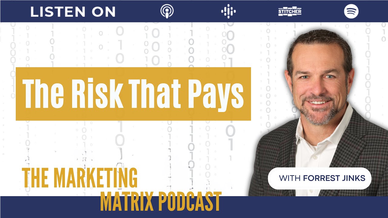 Balancing Risk and Opportunity with Forrest Jinks : TMM 142
