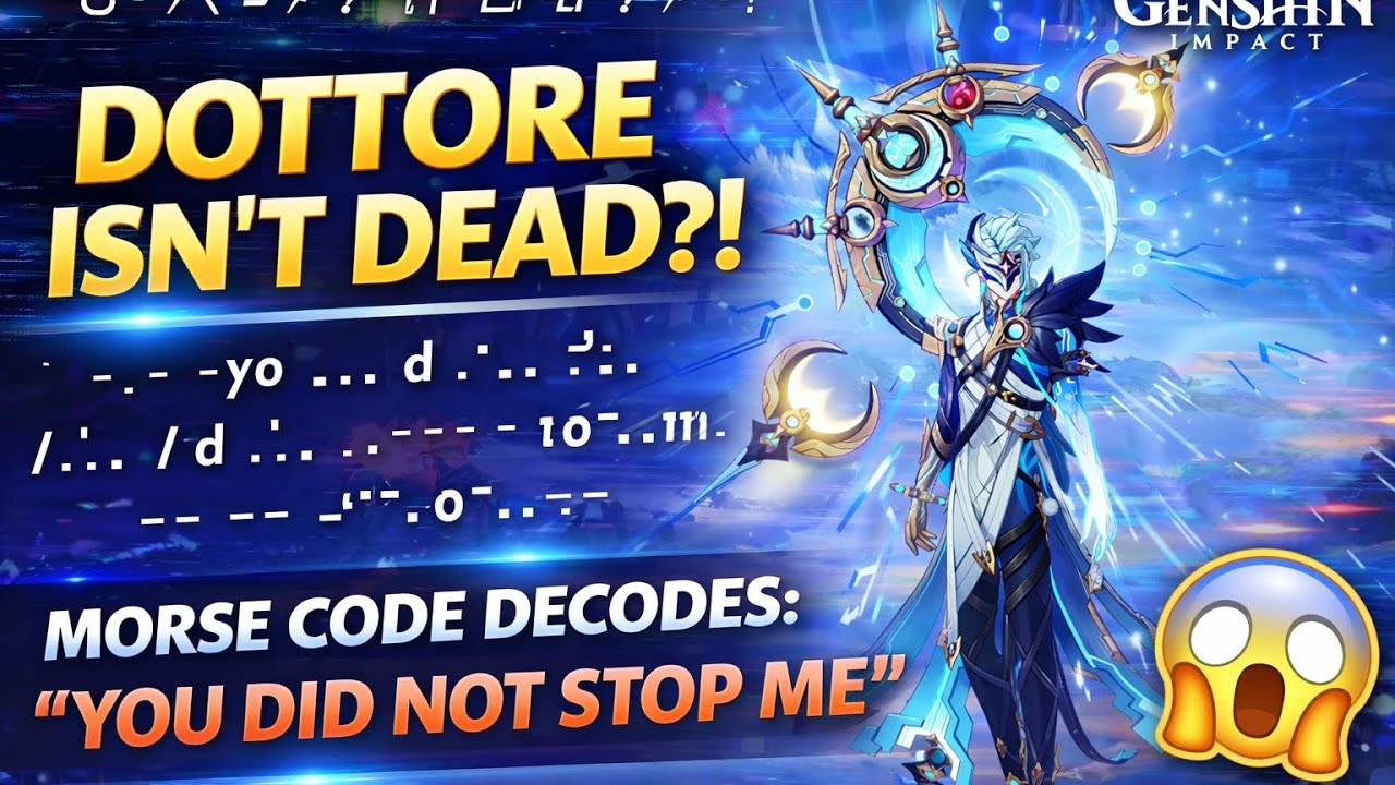 Доктор не умер?! Расшифровка азбуки Морзе «ТЫ МЕНЯ НЕ ОСТАНОВИЛ» | Теория Genshin Impact