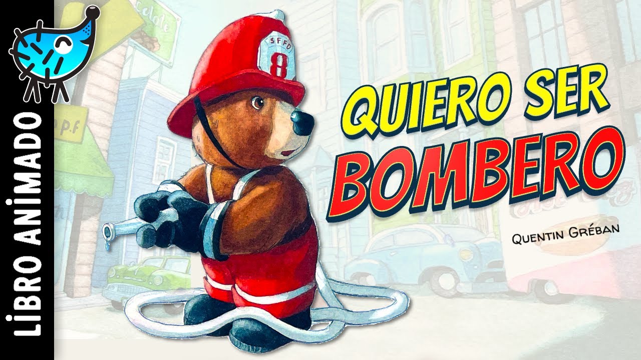 Quiero Ser Bombero 👨‍🚒 Cuentos infantiles para dormir | Libro animado en español para niños | Osito