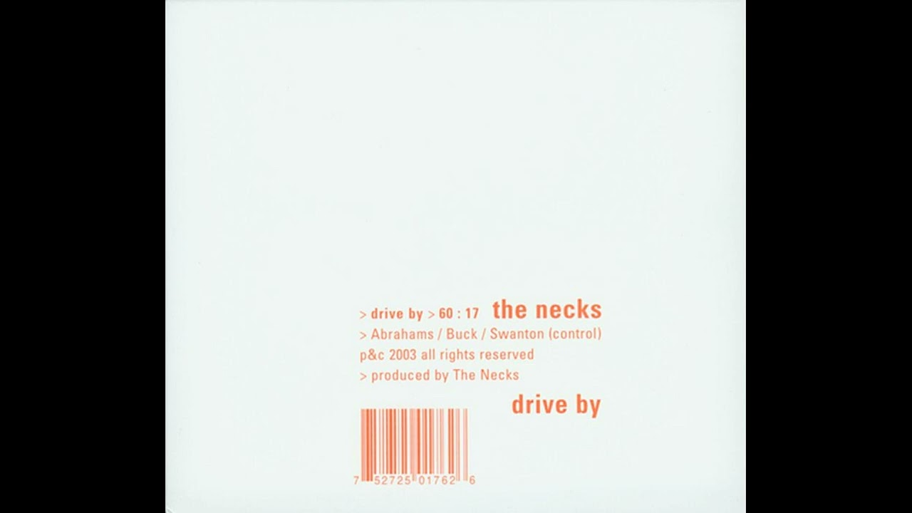 The Necks&nbsp;&ndash;&nbsp;Drive By