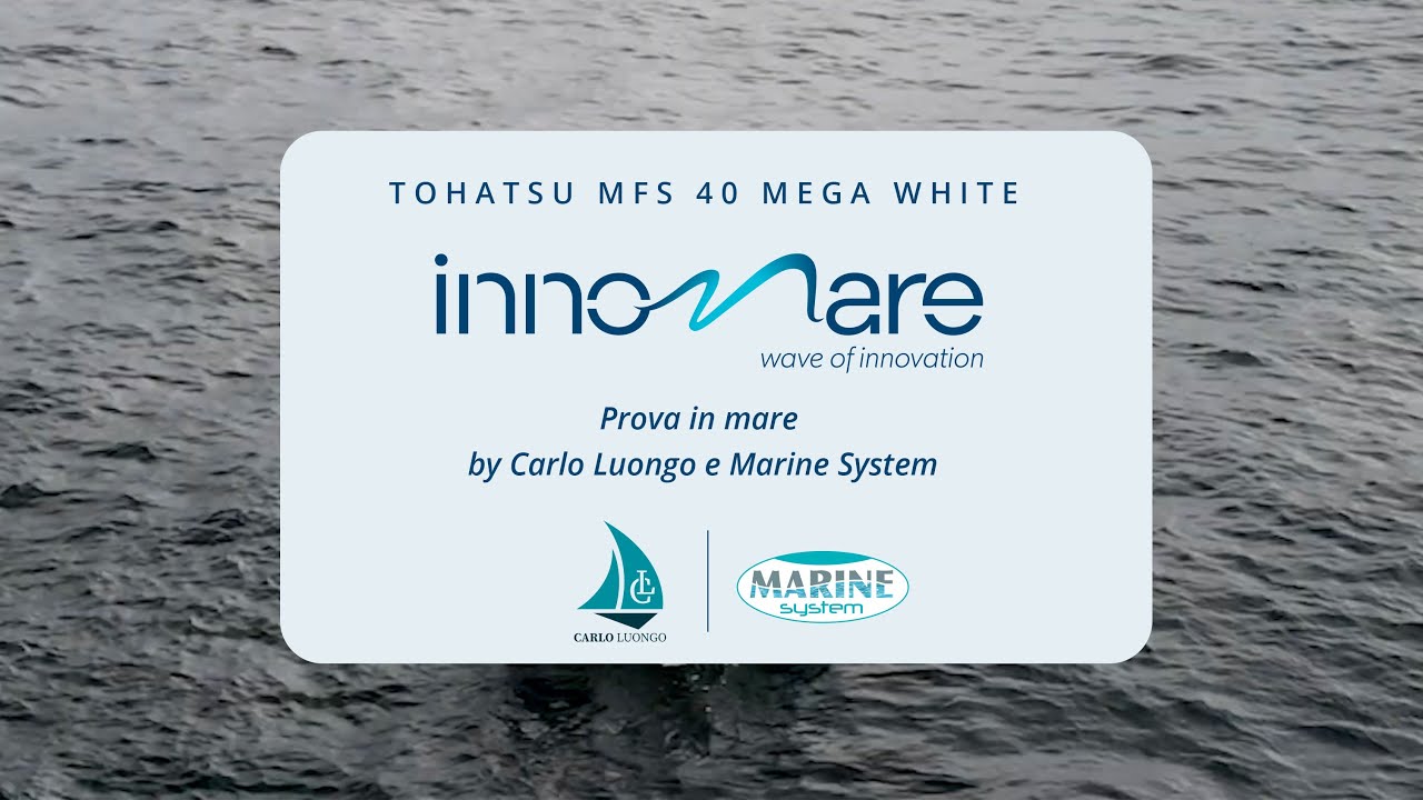 Prova in Mare - TOHATSU MFS 40 MegaWhite by Carlo Luongo e Marine System