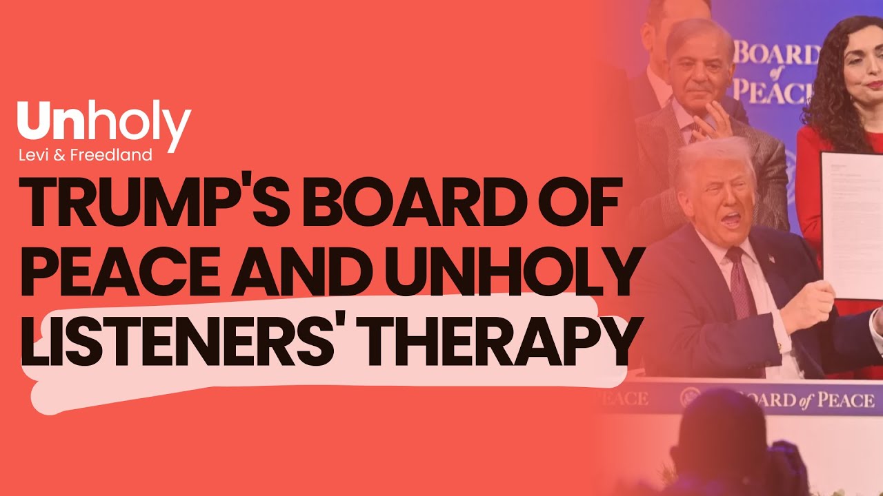 Trump in Davos, Gaza After the War & a “Board of Peace” | Unholy Podcast with Yonit & Jonathan
