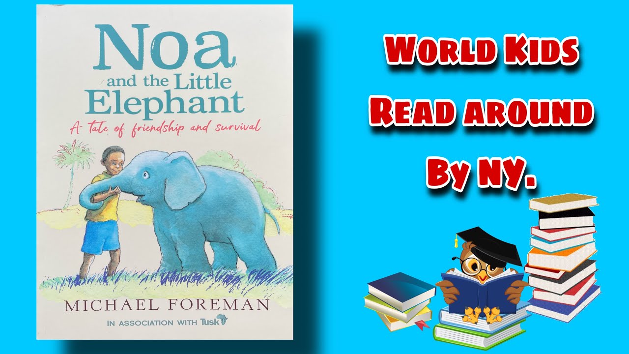 NOA AND THE LITTLE ELEPHANT #bedtimestories #audiobook #reading #story #นิทานก่อนนอน #stories#books