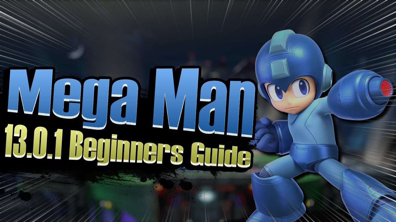 Mega Man Beginner's guide - Smash Ultimate 13.0.1