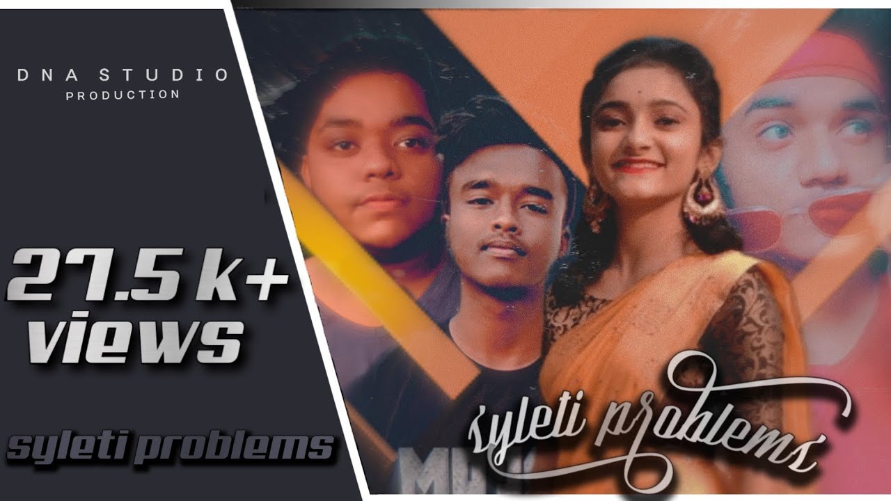 [DNA] -Sylheti Problems(PROD. SYLBEAT)Deb/Neon/#D-Nalfa(OFFICIAL MUSIC)#devnirupamcreation #teamDNA