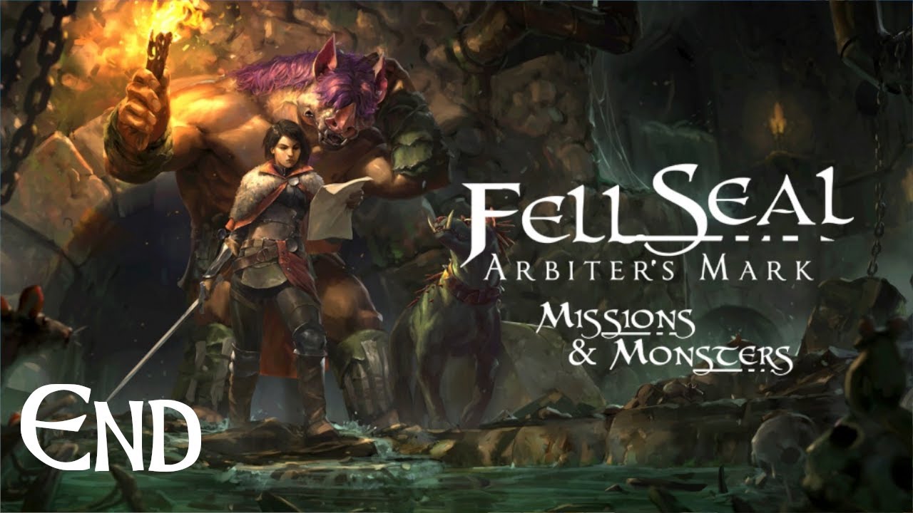 Fell Seal: Arbiter Mark - Missions & Monsters | Very Hard | END | No Commentary