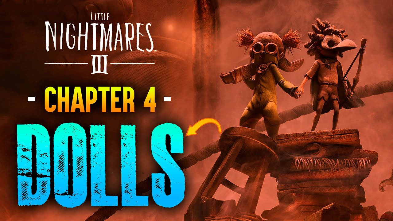 Little Nightmares III - All Chapter 4 Dolls - Filed Away Achievement / Trophy Guide