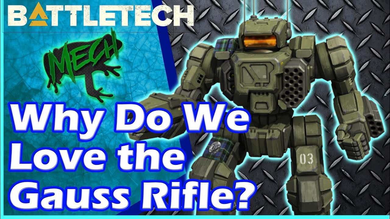 Battletech: Why Do We Love The GaussRifle?