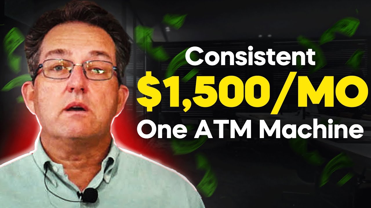 My Secret Formula for a $1,500/Month Passive Income from 7 ATMs