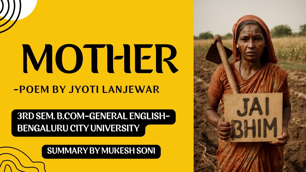 MOTHER - POEM BY JYOTI PANJEWAR-BCU-3rd Sem. B.Com-General English-SEP Syllabus