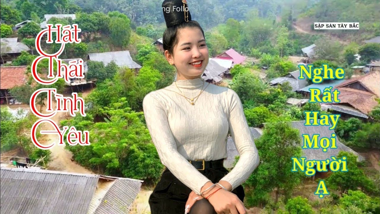 Hát Thái Tình Yêu Khắp Báo Sao Giao Duyên Hay Mời Mọi Người Cùng Nghe Nhé 🥰🥰🥰