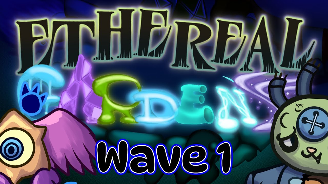 Ethereal Gardens wave 1