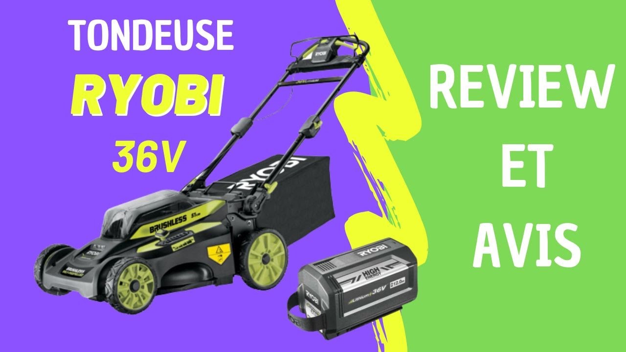 Tondeuse RYOBI 36v