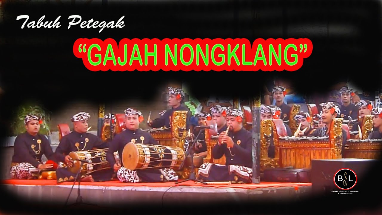 TABUH PETEGAK GAJAH NONGKLANG // SANGGAR SARINING SUNARI MARGA TABANAN // PKB TAHUN 2022