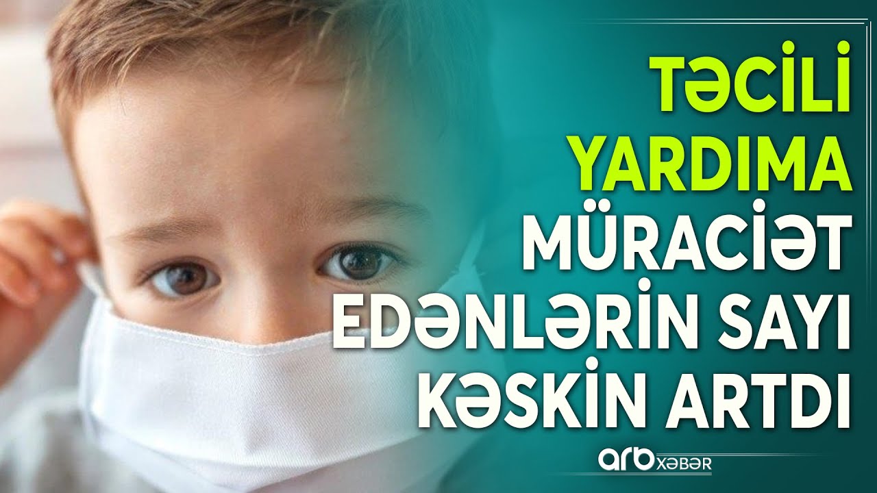 Son günlərdə uşaqlar arasında təhlükəli virus yayılıb