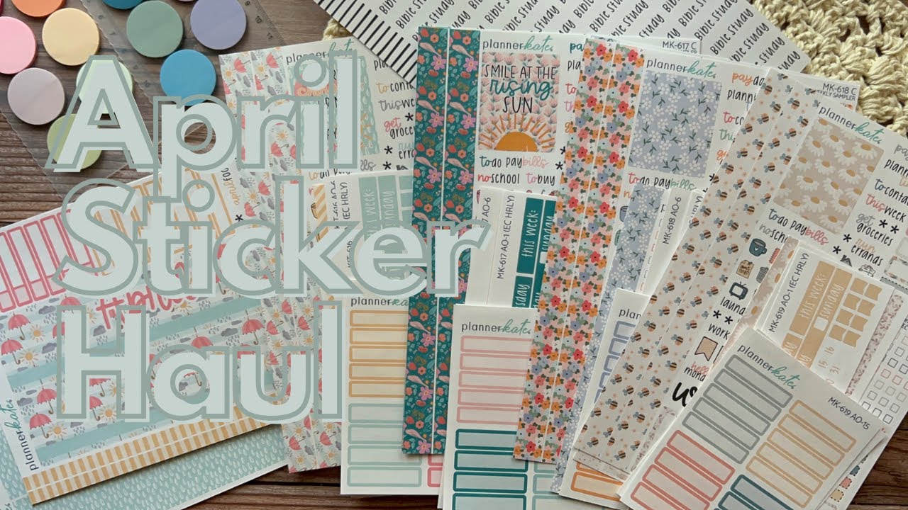 APRIL STICKER HAUL | PlannerKate Sticker Kits