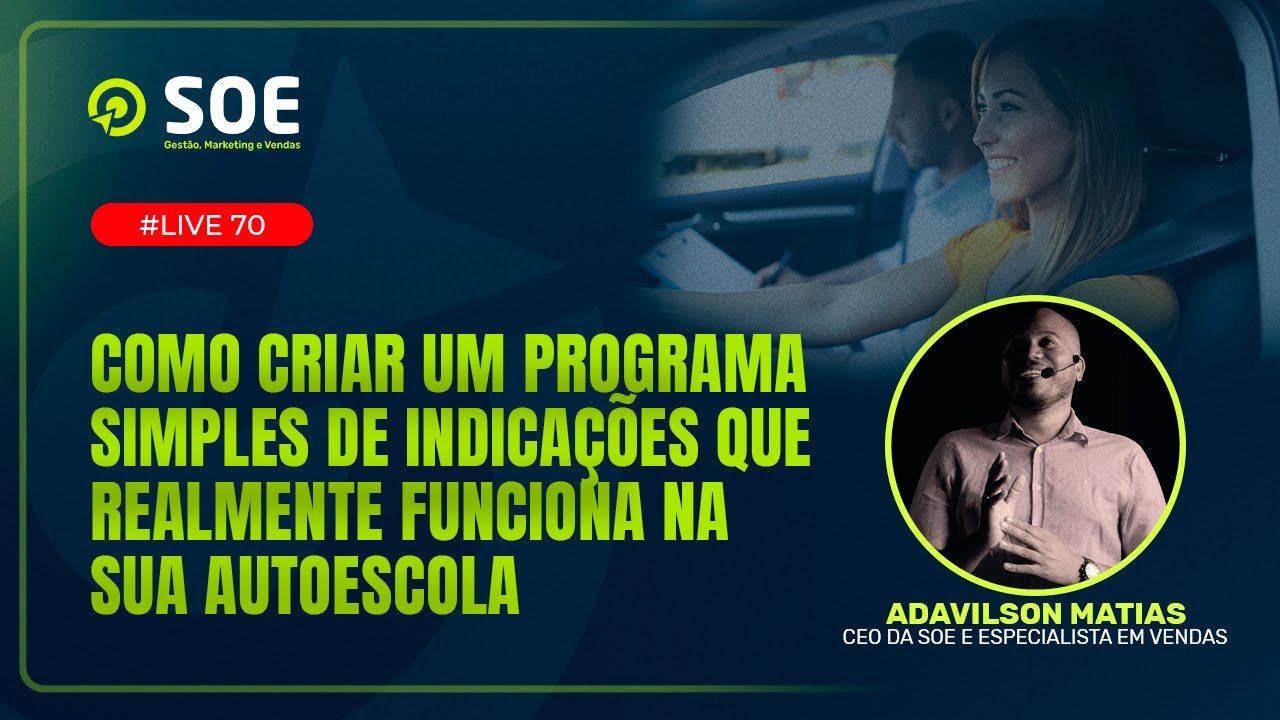 Como criar um programa simples de indicações que realmente funciona na sua Autoescola - Live #70