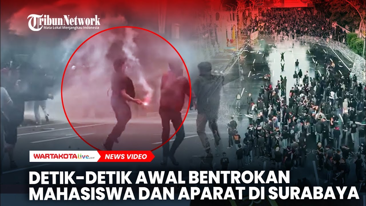 Detik-detik Awal Terjadinya Bentrokan Mahasiswa dan Aparat di Surabaya