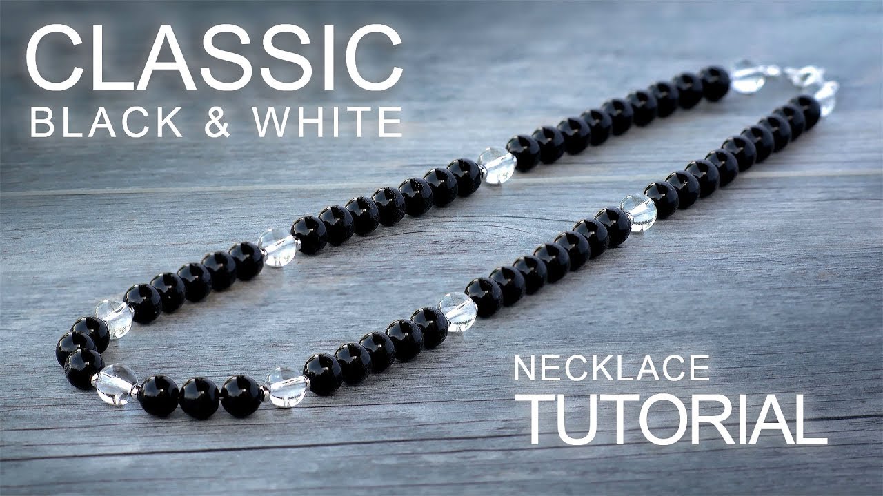 Classic Black & White Necklace - Gemstone Beading / Jewelry Making Tutorial
