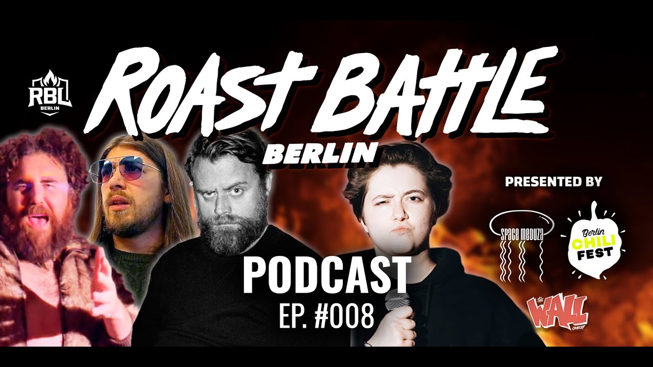 Berlin Roast Battle Podcast - Episode #008 - 31.10.25