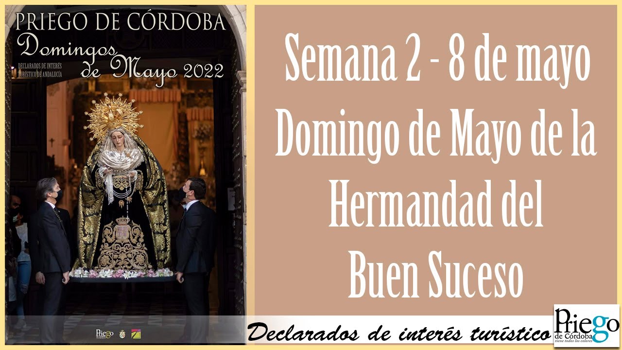 Domingos de Mayo 2022 -Priego de Córdoba- 8 De Mayo - Hermandad Del Buen Suceso