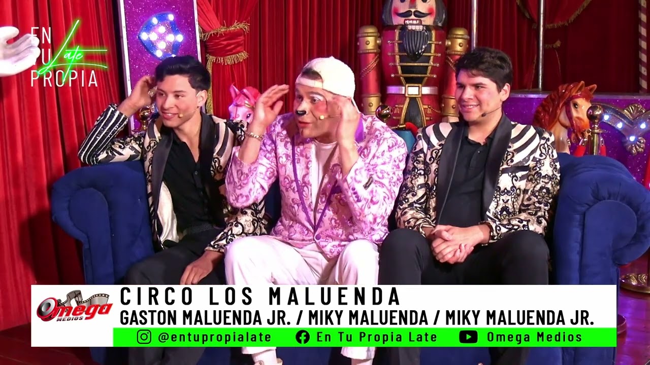 En Tu Propia Late / Circo Los Maluenda
