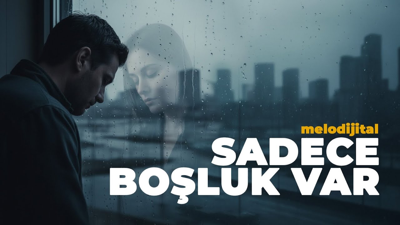 Sadece Boşluk Var - Melodijital