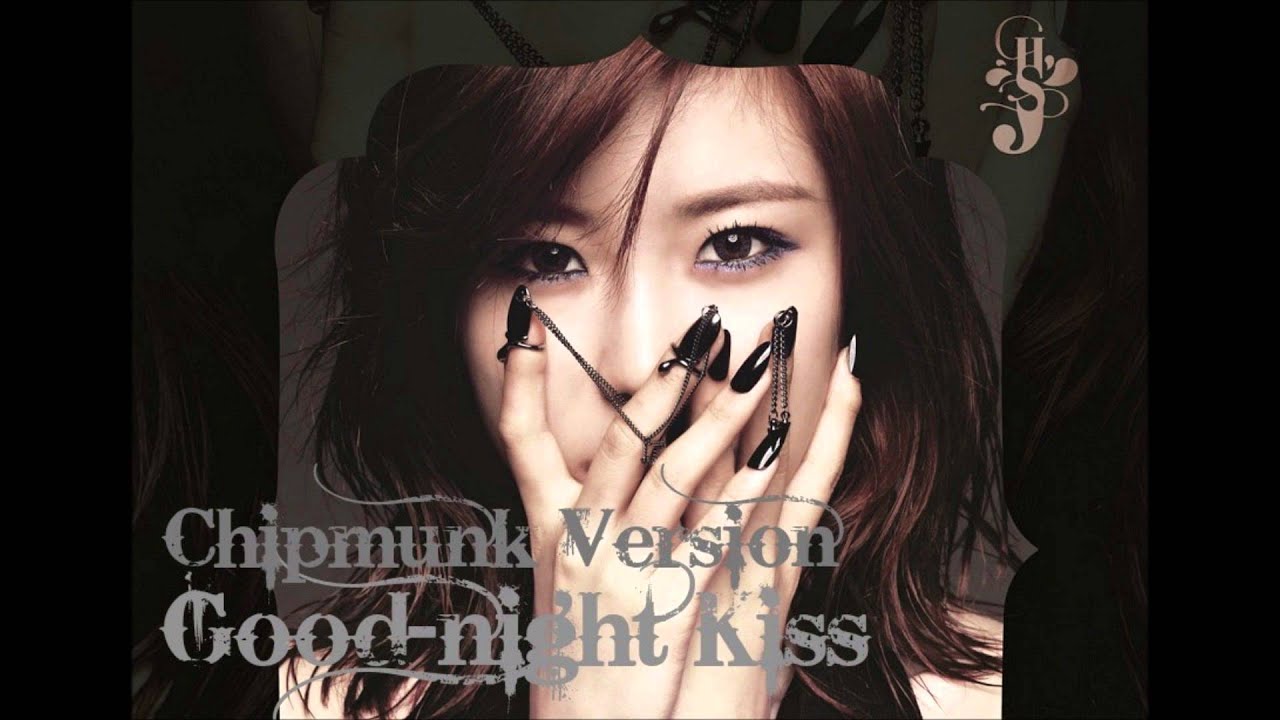 Hyosung (SECRET) - Good night Kiss [Chipmunk Version]