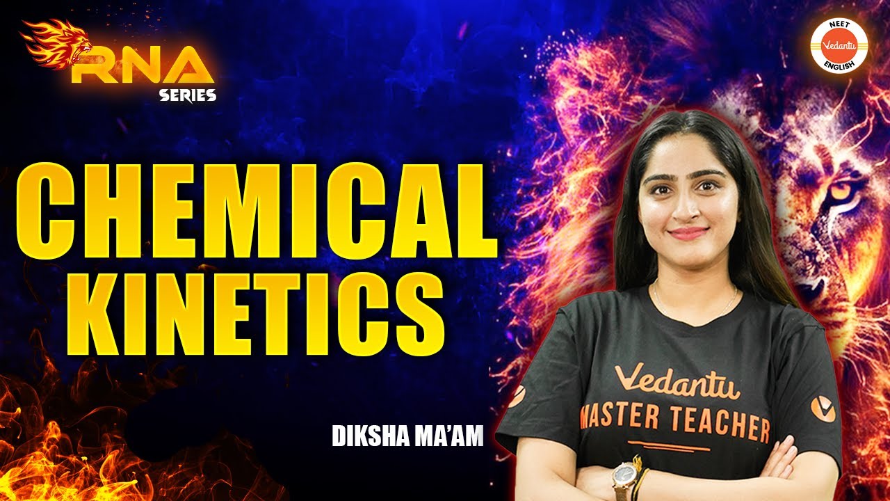 Chemical Kinetics | All Concepts | NEET 2025 | Chemistry | Diksha Kaushal