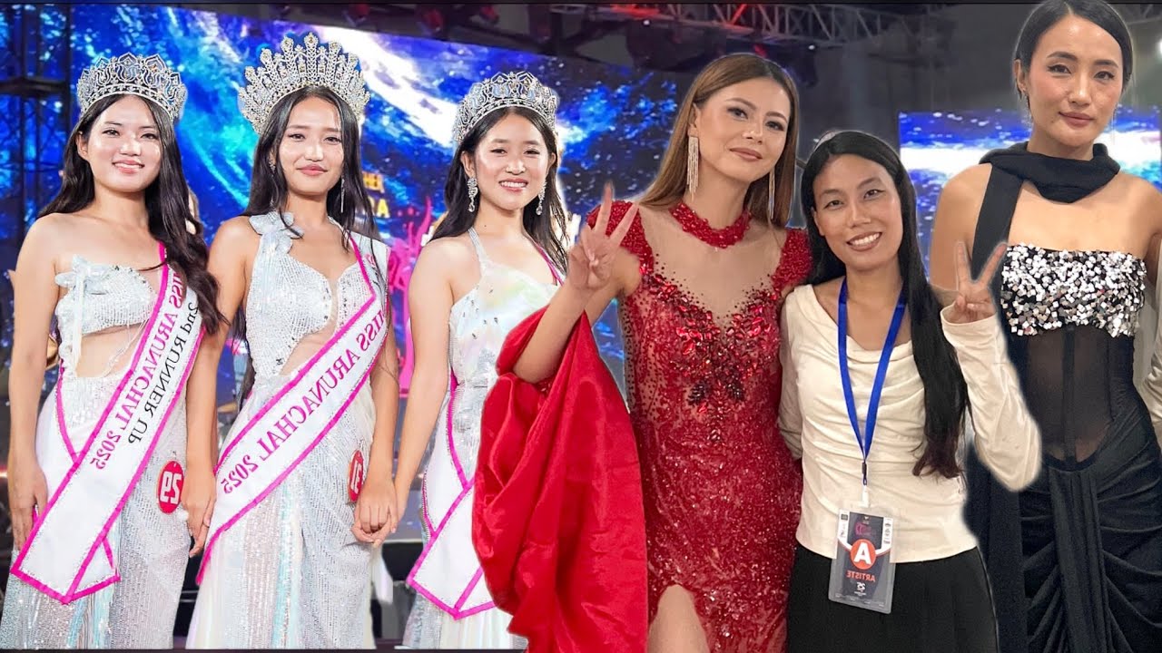  FINALE MISS ARUNACHAL 2025 part 1