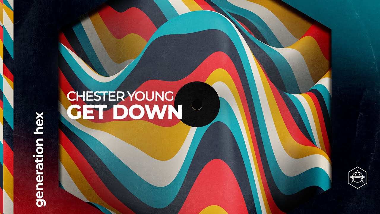 Chester Young - Get Down (Official Audio)