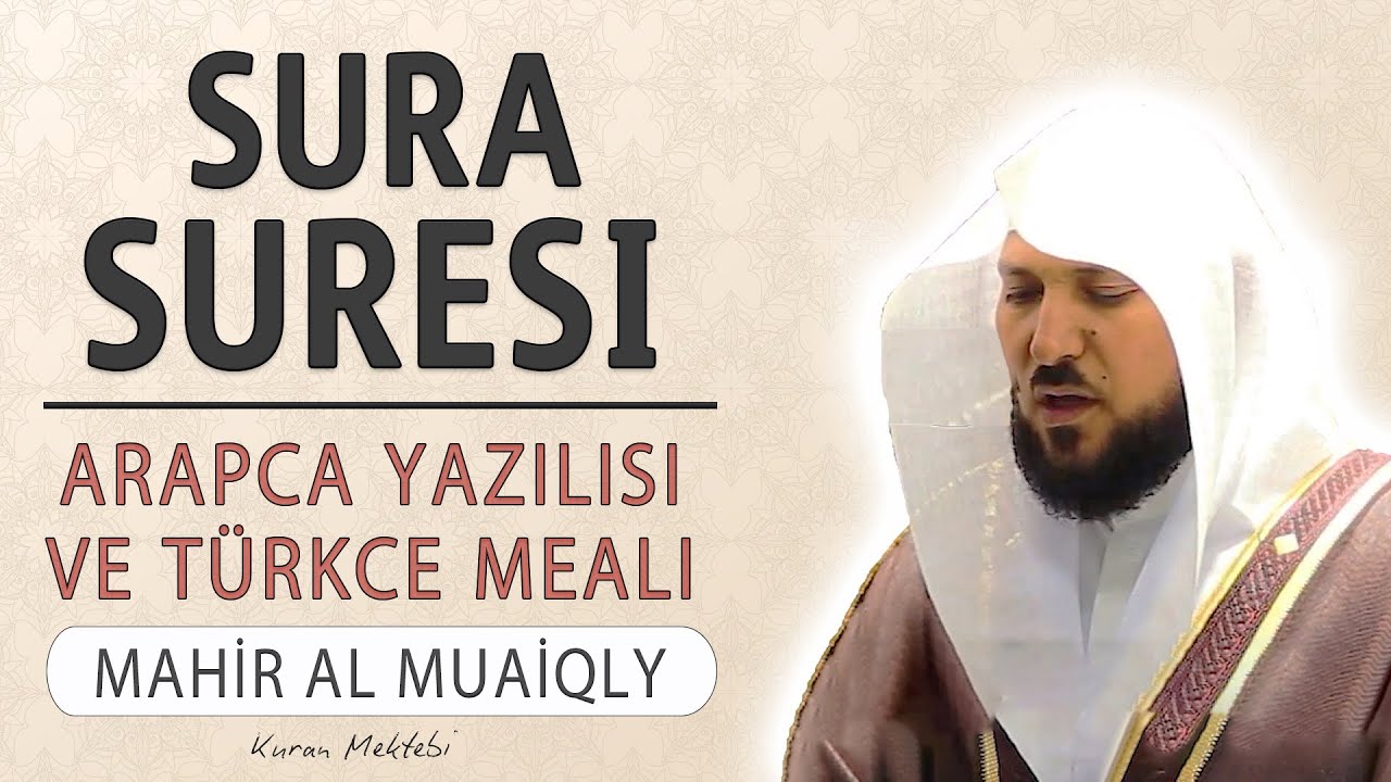 Şura suresi anlamı dinle Mahir al Muaiqly (Şura suresi arapça yazılışı okunuşu ve meali)