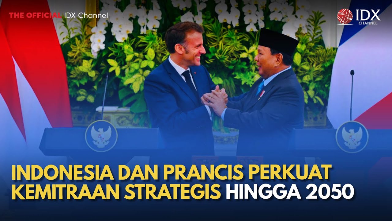 Indonesia dan Prancis Perkuat Kemitraan Strategis hingga 2050 | MILENOMICS