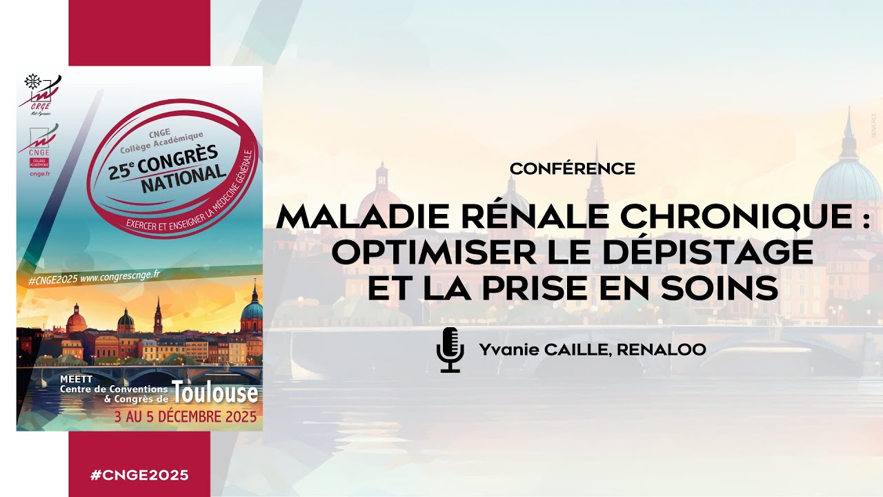 CNGE 2025 – Maladie rénale chronique | Yvanie CAILLE
