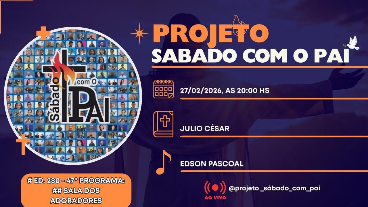QUADRAGÉSIMO SÉTIMO PROGRAMA SALA DOS ADORADORES #pscop #sabadocomopai #saladosadoradores