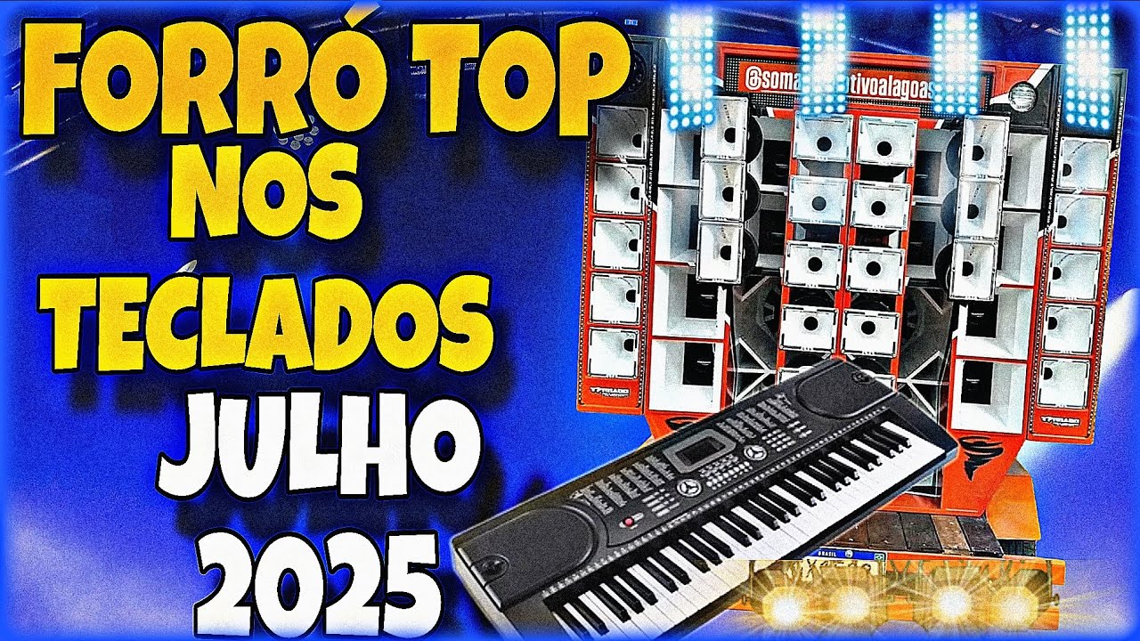 PISTEIRO NOS TECLADOS | ZEZINHO DOS TECLADOS JULHO 2025 | SELEÇÃO DE FORROZIN PRA PAREDÃO 2025