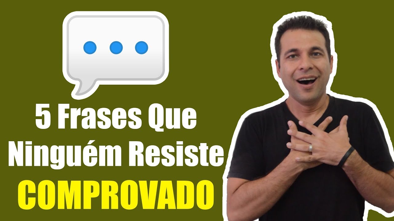 5 Frases Que Ninguém Resiste [NOVO]