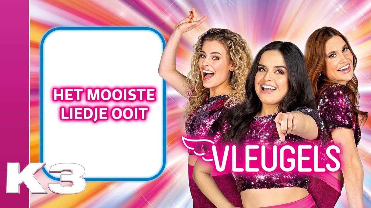 K3 lyrics: Het mooiste liedje ooit