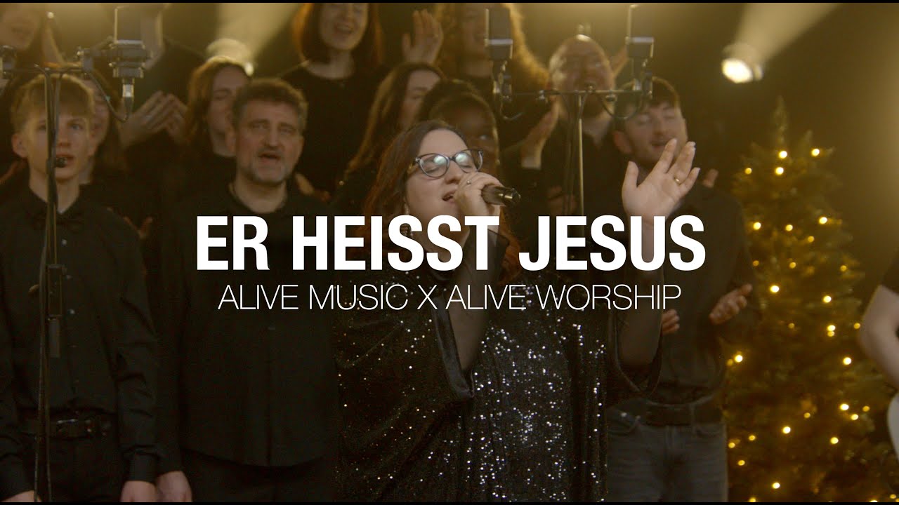 Er heißt Jesus LIVE - Alive Music & Alive Worship