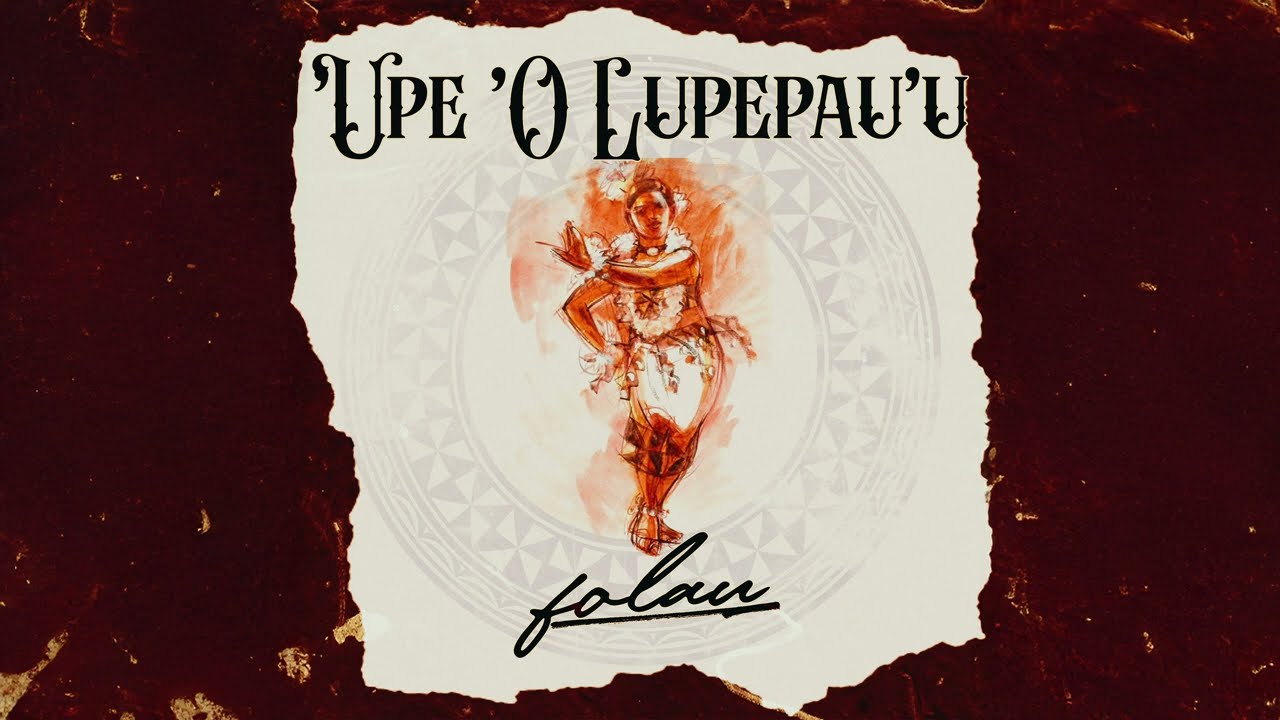 Folau - ‘Upē ‘O Lupepau’u (Audio)