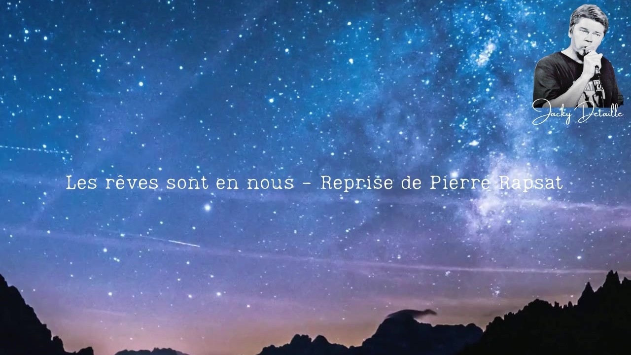 Les rêves sont en nous - Pierre Rapsat (Cover)