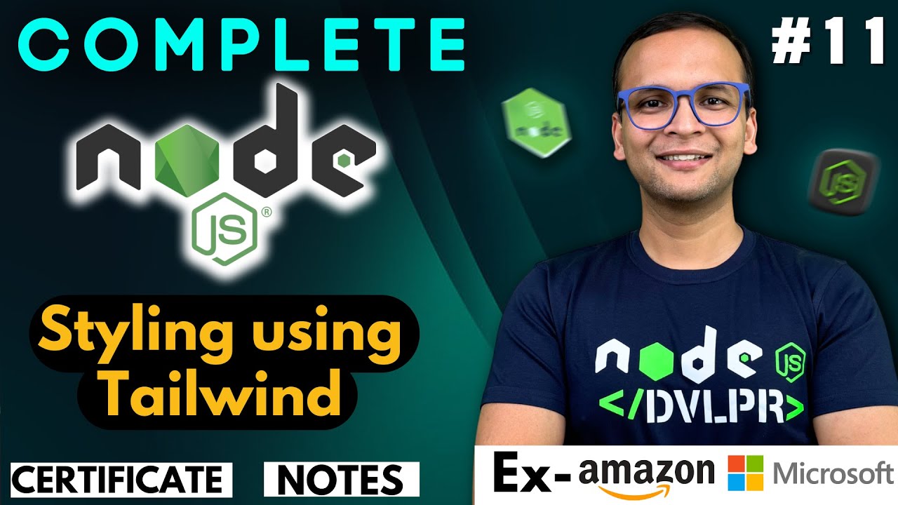 🚀🔥  Lecture 11: Styling using Tailwind | NodeJS Complete Course ❤️ in Hindi | Notes Certification