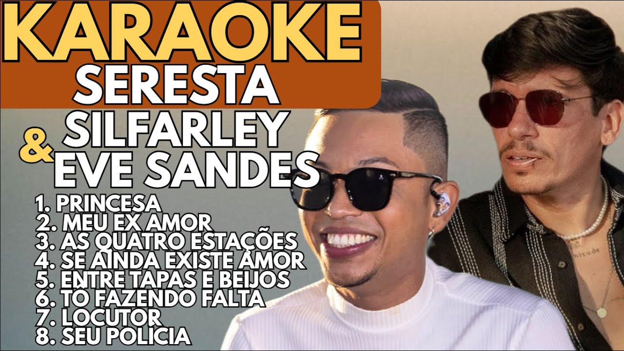 🎤 KARAOKÊ DE BREGA E SERESTA com Silfarley e Eve Sandes 🎶