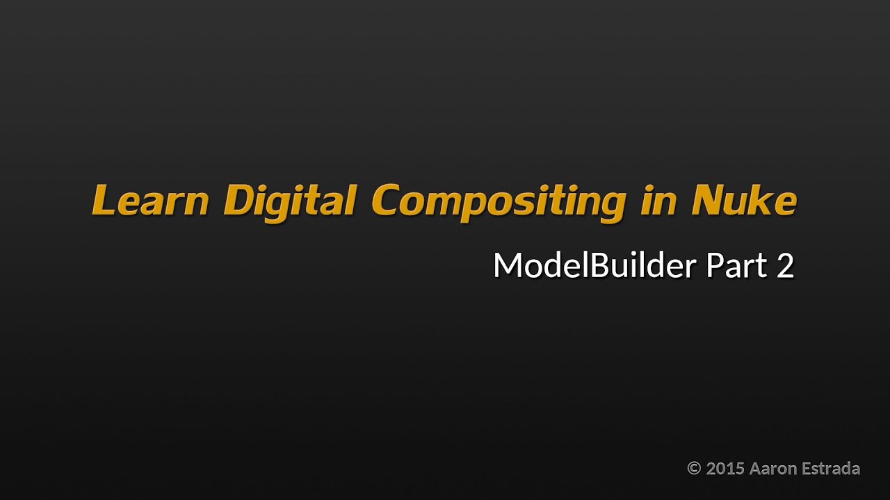 Learn Nuke NK101 8-11 ModelBuilder Part 2