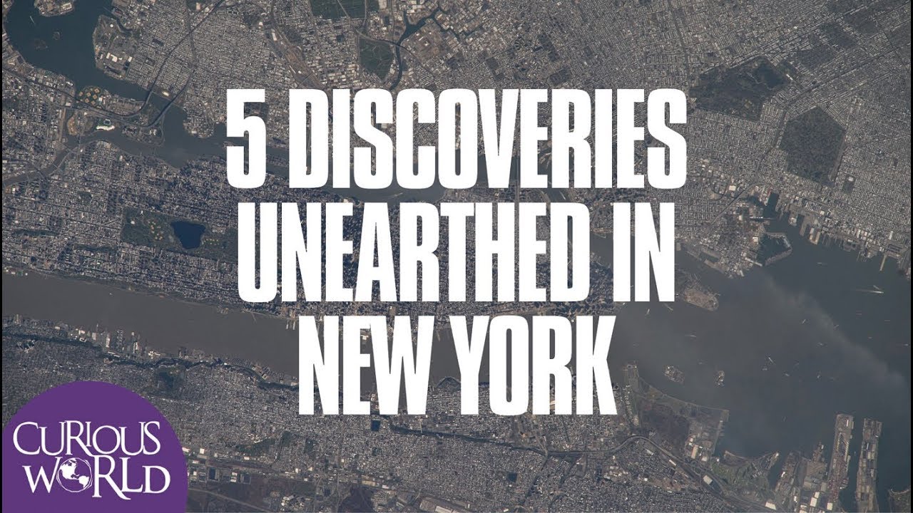 5 Discoveries Unearthed in New York